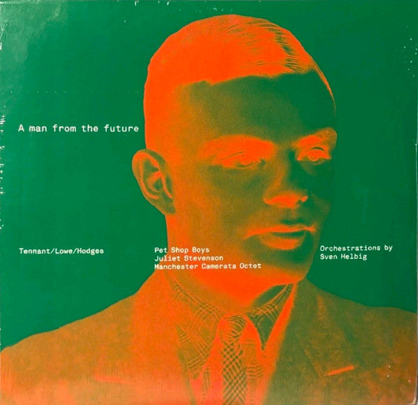 Pet Shop Boys, Juliet Stevenson, Manchester Camerata Octet - A Man From The Future - LP - Album Cover Image