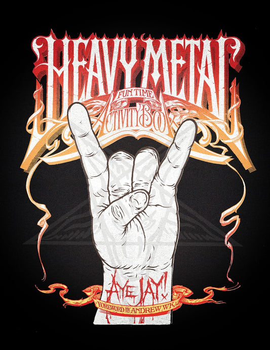 Heavy Metal Fun Time Activity Book by Aye Jaye