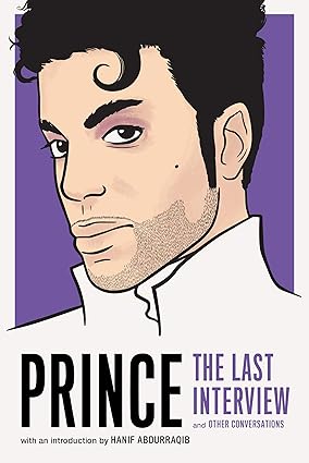 Prince: The Last Interview and Other Conversations by Prince