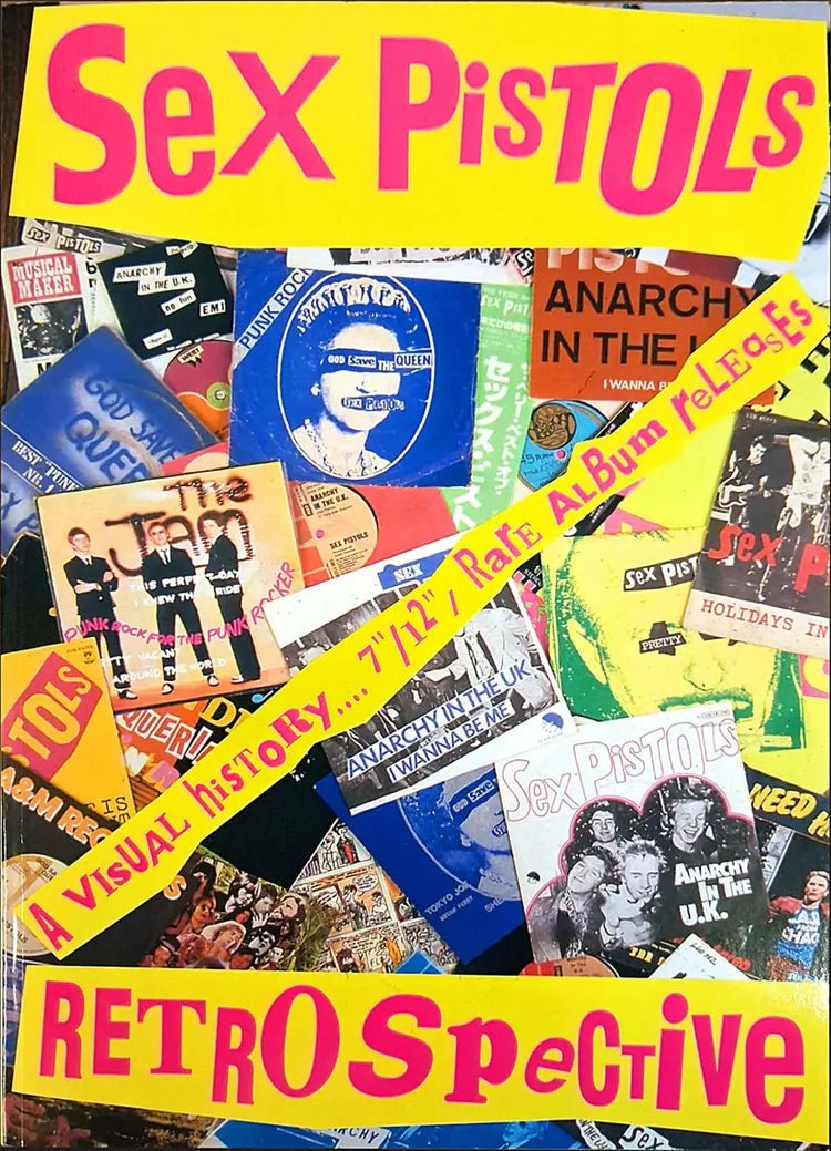 Sex Pistols: Retrospective - A Visual History