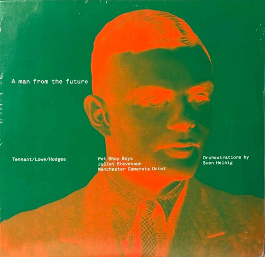 Pet Shop Boys, Juliet Stevenson, Manchester Camerata Octet - A Man From The Future - LP - Album Cover Image